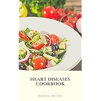 HEART DISEASES COOKBOOK HEART DISEASES COOKBOOK Kindle Paperback