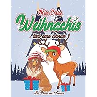 Mein erstes Weihnachts malbuch für Kinder im Alter von 1-3 Jahren: 50 lustige Kleinkind-Urlaubsmalblätter mit einfachen und niedlichen Bildern zum Ausmalen. (German Edition)