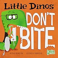 Little Dinos Don't Bite Little Dinos Don't Bite Board book Kindle Hardcover