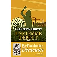 Une femme debout (French Edition) Une femme debout (French Edition) Kindle Audible Audiobook Paperback