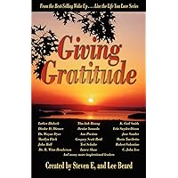 Wake Up . . . Live the Life You Love, Giving Gratitude Wake Up . . . Live the Life You Love, Giving Gratitude Paperback