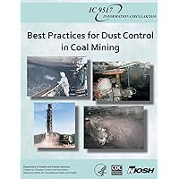 Best Practices for Dust Control in Coal Mining Best Practices for Dust Control in Coal Mining Paperback