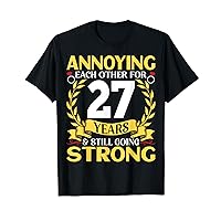 Annoying Each Other for 27 Years - 27th Wedding Anniversary T-Shirt
