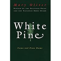 White Pine: Poems and Prose Poems White Pine: Poems and Prose Poems Kindle Paperback Hardcover
