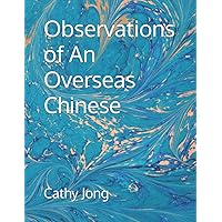 Observations of An Overseas Chinese