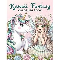 Kawaii Coloring Book For Adults and Kids: Vol 3 of Cute Fantasy Illustrations of Mermaids, Unicorns, Fairies, Witches, Cats and More! (Kawaii Fantasy Coloring Books)