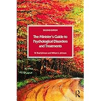 The Minister's Guide to Psychological Disorders and Treatments The Minister's Guide to Psychological Disorders and Treatments Paperback Hardcover