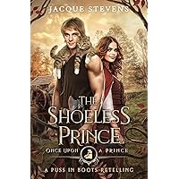 The Shoeless Prince: A Puss in Boots Retelling