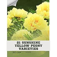 21 Sunshine Yellow Peony Varieties: Become flowers expert 21 Sunshine Yellow Peony Varieties: Become flowers expert Kindle Paperback