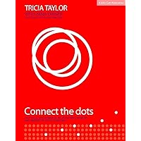 Connect the Dots: The Collective Power of Relationships, Memory and Mindset in the classroom Connect the Dots: The Collective Power of Relationships, Memory and Mindset in the classroom Paperback Kindle