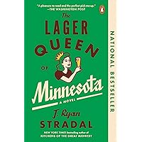 The Lager Queen of Minnesota: A Novel The Lager Queen of Minnesota: A Novel Paperback Audible Audiobook Kindle Hardcover Audio CD