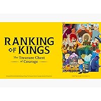 Ranking of Kings: The Treasure Chest of Courage