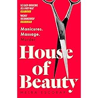 House of Beauty: The Colombian crime sensation and bestseller House of Beauty: The Colombian crime sensation and bestseller Kindle Hardcover Paperback