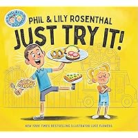 Just Try It! (A Phil & Lil Book) Just Try It! (A Phil & Lil Book) Hardcover Kindle
