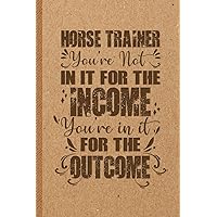Funny Horse Trainer Gifts: 6x9 inches 108 Lined pages Funny Notebook | Ruled Unique Diary | Sarcastic Humor Journal for Men & Women | Secret Santa Gag for Christmas | Appreciation Gift