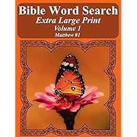 Bible Word Search Extra Large Print Volume 1: Matthew #1 (Bible Word Search Puzzles For Adults Jumbo Print Butterfly Edition)