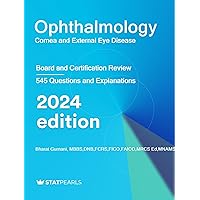 Ophthalmology Cornea & External Eye Disease: Board and Certification Review