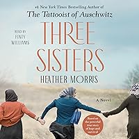 Three Sisters: A Novel Three Sisters: A Novel Audible Audiobook Kindle Paperback Audio CD Library Binding