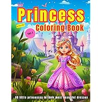 Cute Princesses Coloring Book: 60 Princesses in her most beautiful Dresses, Activity Book with 8.5