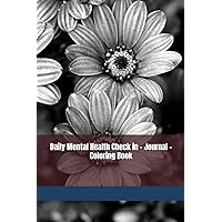 Daily Mental Health Check in - Journal - Coloring Book