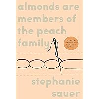 Almonds are Members of the Peach Family