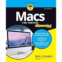 Macs For Seniors For Dummies, 3rd Edition (For Dummies (Computer/Tech)) Macs For Seniors For Dummies, 3rd Edition (For Dummies (Computer/Tech)) Paperback
