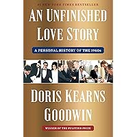 An Unfinished Love Story: A Personal History of the 1960s An Unfinished Love Story: A Personal History of the 1960s Kindle Hardcover Audible Audiobook Audio CD