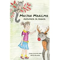 Maijan maailma: possumeja ja poroja (Finnish Edition) Maijan maailma: possumeja ja poroja (Finnish Edition) Paperback Kindle