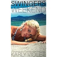 Swingers Weekend - A Wife Watching Multiple Partner Hotwife Romance Novel Swingers Weekend - A Wife Watching Multiple Partner Hotwife Romance Novel Kindle Hardcover Paperback
