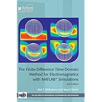 The Finite-Difference Time-Domain Method for Electromagnetics with MATLAB® Simulations (Electromagnetic Waves) The Finite-Difference Time-Domain Method for Electromagnetics with MATLAB® Simulations (Electromagnetic Waves) Hardcover