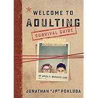 Welcome to Adulting Survival Guide: 42 Days to Navigate Life Welcome to Adulting Survival Guide: 42 Days to Navigate Life Paperback Kindle Audible Audiobook