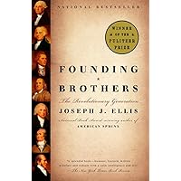 Founding Brothers: The Revolutionary Generation Founding Brothers: The Revolutionary Generation Paperback Audible Audiobook Kindle Hardcover Audio CD Spiral-bound