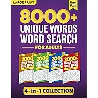 8000+ Unique Words Word Search For Adults Large Print 4 in 1 Collection: Big Puzzle & Activity Book For Adults & Seniors with 201 Fun Word Find Themes ... Solutions Included (Word Hunt Gift Books)