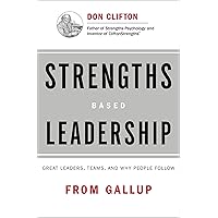 Strengths Based Leadership: Great Leaders, Teams, and Why People Follow Strengths Based Leadership: Great Leaders, Teams, and Why People Follow Hardcover Audible Audiobook Kindle MP3 CD