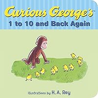 Curious George's 1 to 10 and Back Again Curious George's 1 to 10 and Back Again Board book Kindle Paperback