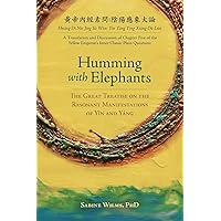 Humming with Elephants: A Translation and Discussion of the 