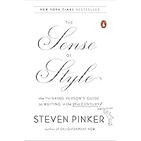 The Sense of Style: The Thinking Person's Guide to Writing in the 21st Century The Sense of Style: The Thinking Person's Guide to Writing in the 21st Century Kindle Paperback Audible Audiobook Hardcover