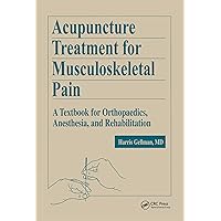 Acupuncture Treatment for Musculoskeletal Pain (War and International Politics in South Asia) Acupuncture Treatment for Musculoskeletal Pain (War and International Politics in South Asia) Hardcover