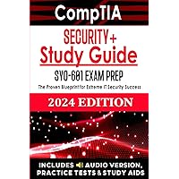 CompTIA Security+ Study Guide: Pass the SY0-601 Exam on Your First Try: The Easiest and Most Comprehensive Resource for Ultimate IT Security Success | DIRECT SUPPORT | AUDIO & STUDY AIDS INCLUDED