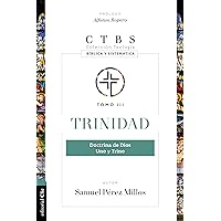 Trinidad: Doctrina de Dios, uno y trino (Spanish Edition) Trinidad: Doctrina de Dios, uno y trino (Spanish Edition) Paperback Kindle