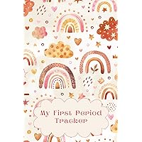 My First Period Tracker for Young Girls: Undated Calendar Notebook; Menstrual Cycle Journal My First Period Tracker for Young Girls: Undated Calendar Notebook; Menstrual Cycle Journal Paperback