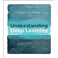 Understanding Deep Learning Understanding Deep Learning Hardcover Kindle