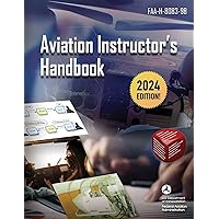 Aviation Instructor's Handbook: FAA-H-8083-9B Aviation Instructor's Handbook: FAA-H-8083-9B Paperback Audible Audiobook Kindle Audio CD