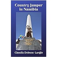 Country Jumper in Namibia (History for Kids) Country Jumper in Namibia (History for Kids) Kindle Paperback