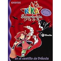 Kika Superbruja en el castillo de Drácula (Kika Superbruja / Kika Superwitch) (Spanish Edition) Kika Superbruja en el castillo de Drácula (Kika Superbruja / Kika Superwitch) (Spanish Edition) Board book