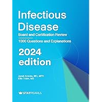 Infectious Disease: Board and Certification Review Infectious Disease: Board and Certification Review Kindle