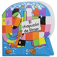 El chapuzón de Élmer (Spanish Edition) El chapuzón de Élmer (Spanish Edition) Bath Book