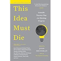 This Idea Must Die: Scientific Theories That Are Blocking Progress (Edge Question) This Idea Must Die: Scientific Theories That Are Blocking Progress (Edge Question) eTextbook Paperback Audible Audiobook Preloaded Digital Audio Player