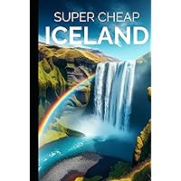 Iceland Travel Guide: Enjoy a $10,000 trip to Iceland for $1,000 (COUNTRY GUIDES 2024)