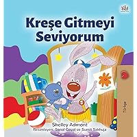I Love to Go to Daycare (Turkish Children's Book) (Turkish Bedtime Collection) (Turkish Edition) I Love to Go to Daycare (Turkish Children's Book) (Turkish Bedtime Collection) (Turkish Edition) Hardcover Paperback